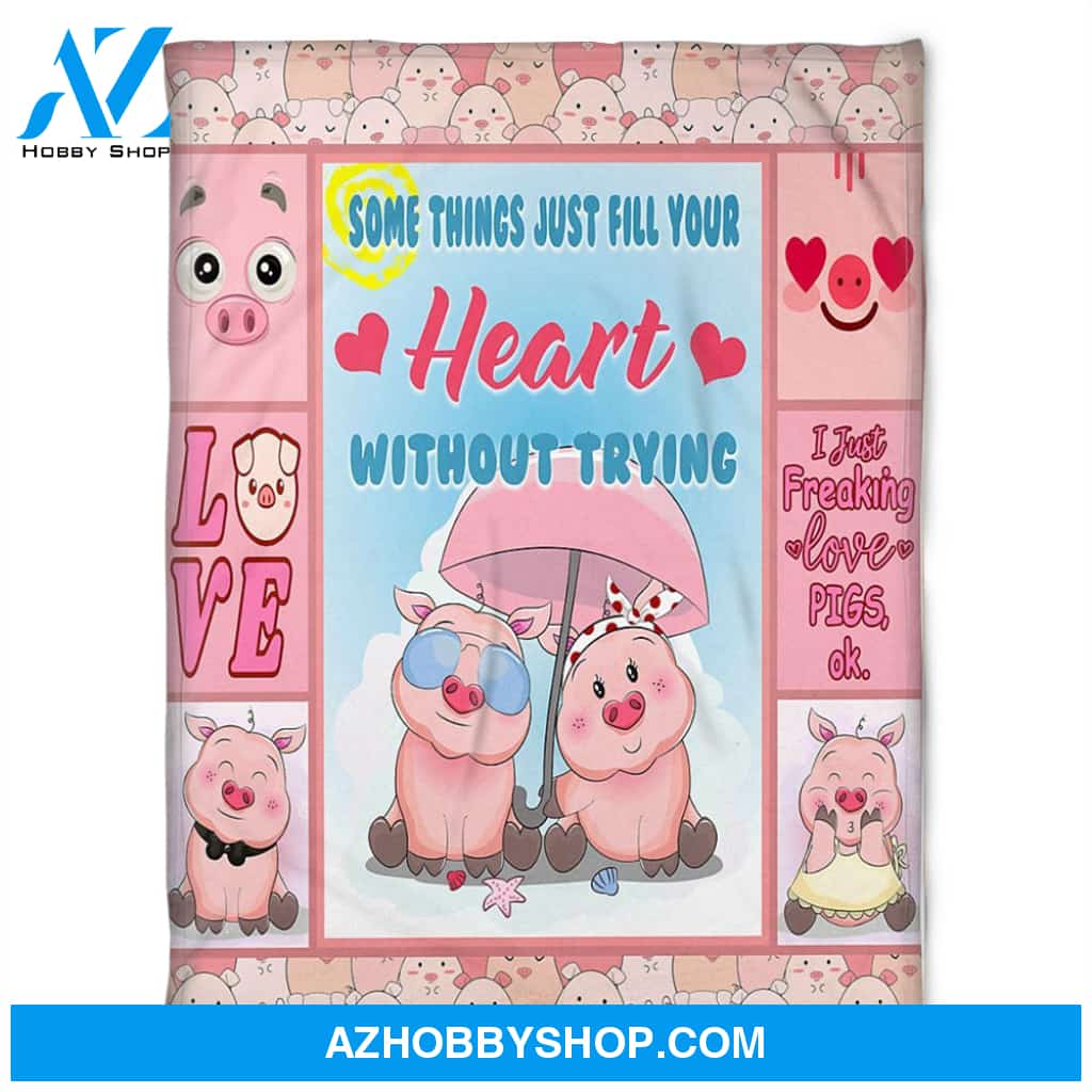 Pig Blanket, Somethings Just Fill Your Heart Without Trying, Fleece Blanket.Gift Home Decor Bedding Couch Sofa Soft and Comfy Cozy