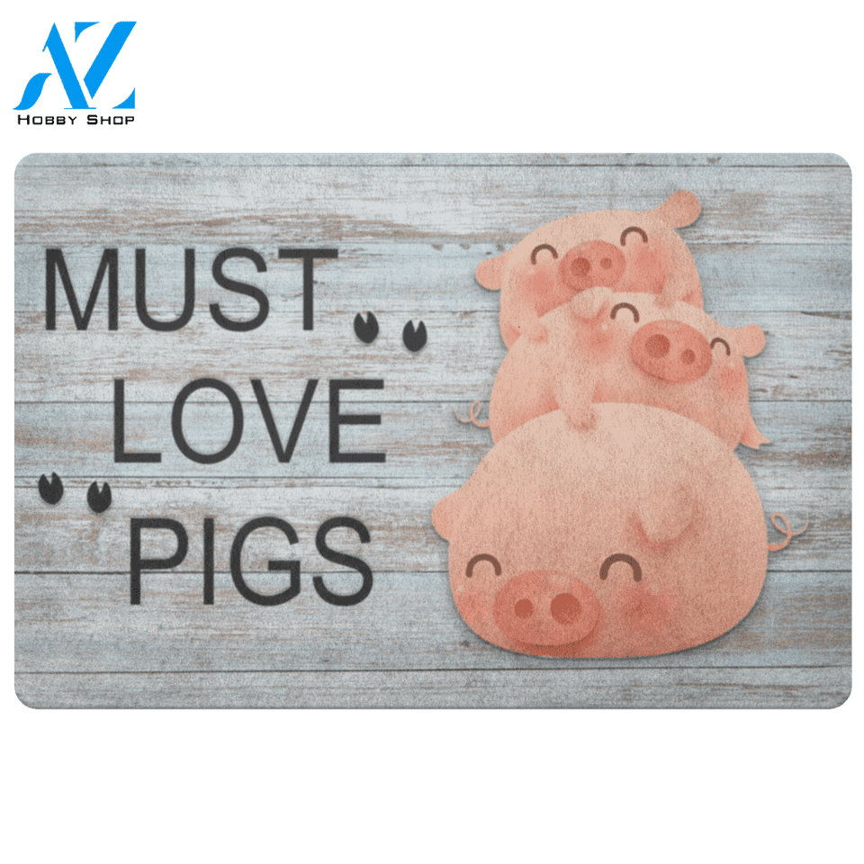 Pig Doormat, Must Love Pigs | Welcome Mat | House Warming Gift
