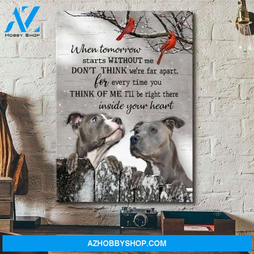 Pit bull - Every time you think of me, I'll be right in your heart Pit bull Portrait Canvas Prints - Wall Art