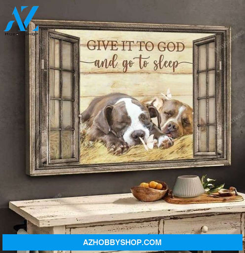 Pit bull - Give it to God and go to sleep Pit bull Landscape Canvas Prints - Wall Art