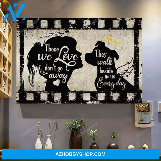 Pit bull - Those we love don't go away, they walk beside us every day Landscape Canvas Prints - Wall Art
