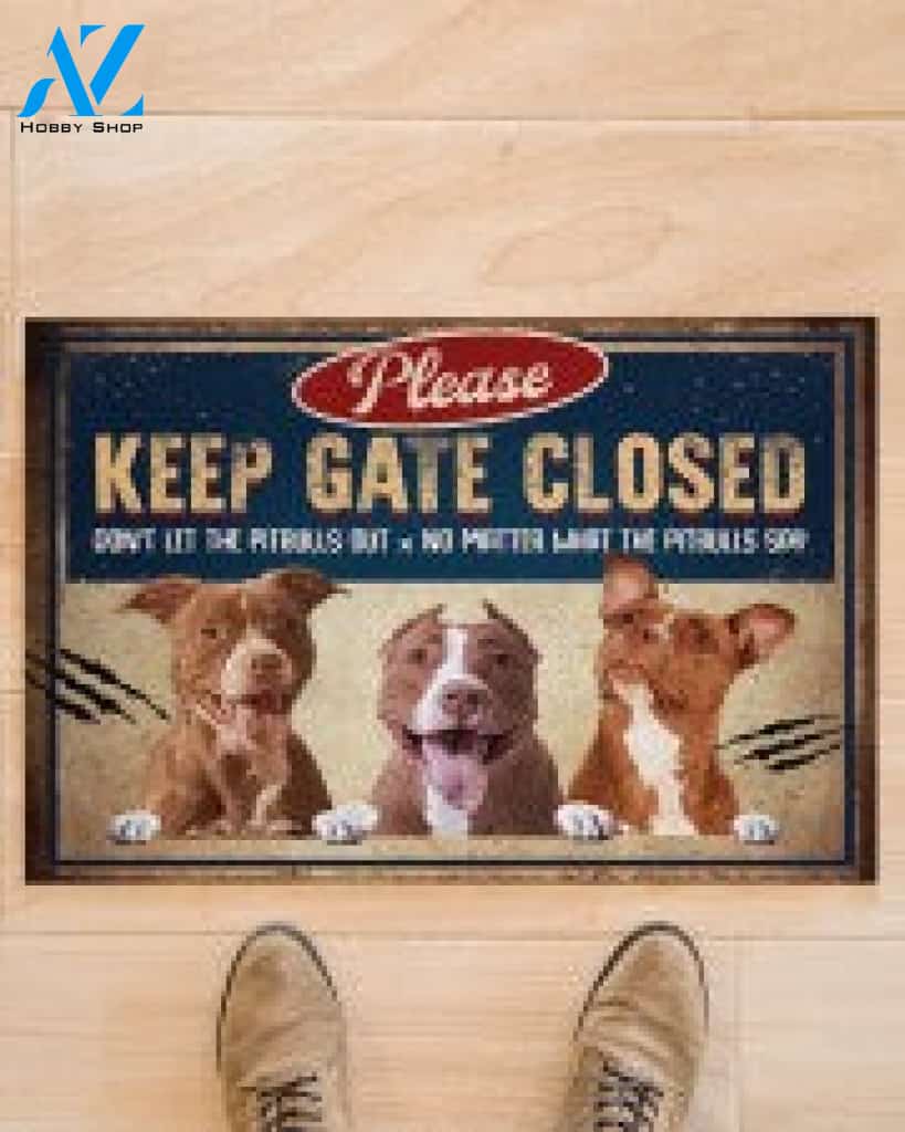 Pitbull Please Keep Gate Closed Doormat