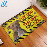 Pitbull The dog is here to tell me you're here Rubber Base Doormat | Welcome Mat | House Warming Gift