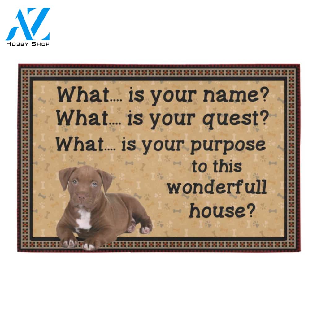 Pitbull What Is Your Name Doormat Indoor And Outdoor Mat Entrance Rug Sweet Home Decor Housewarming Gift Gift For Friend Family Stem Feminist