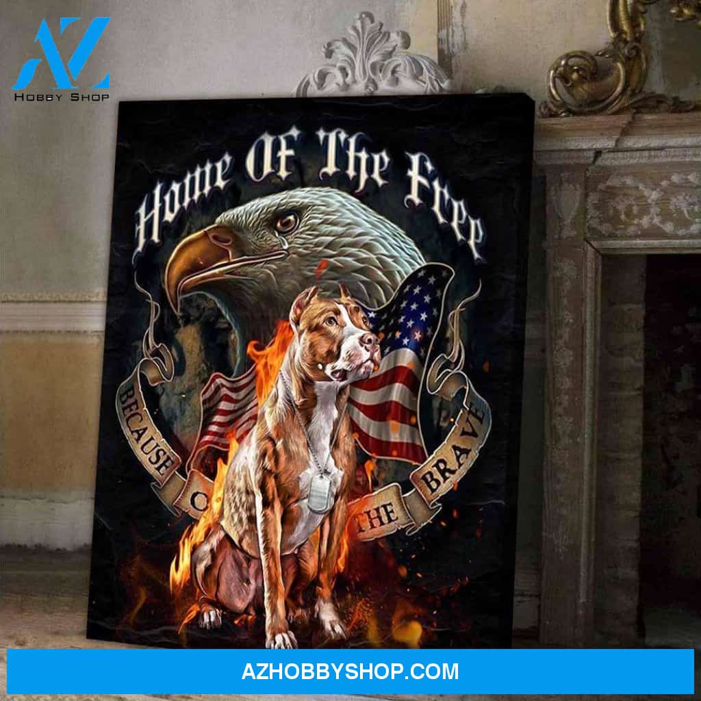 PittBull dog because of the brave Matte Canvas (1.25") White 11x14 16x20 20x30 Flag US Independence Day