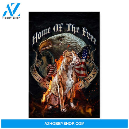 PittBull dog because of the brave Matte Canvas (1.25") White 11x14 16x20 20x30 Flag US Independence Day