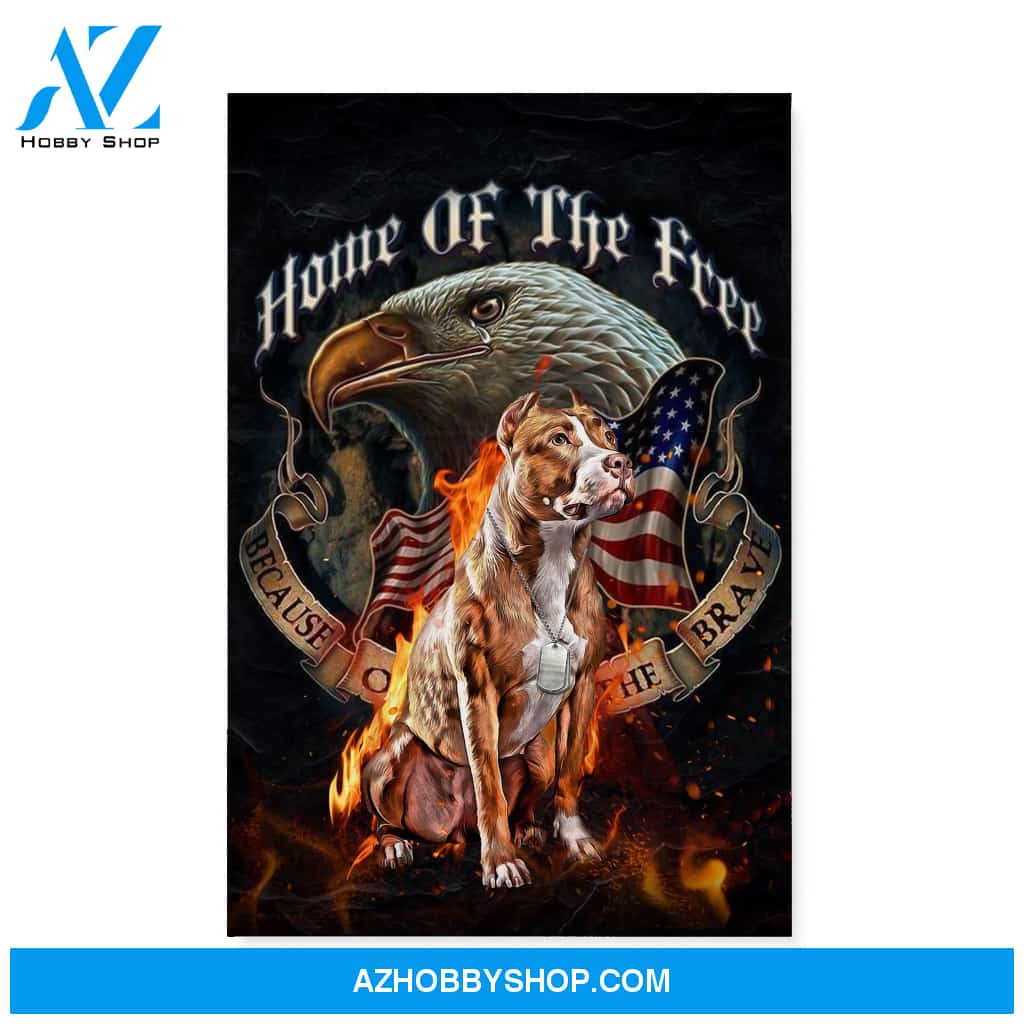 PittBull dog because of the brave Matte Canvas (1.25") White 11x14 16x20 20x30 Flag US Independence Day