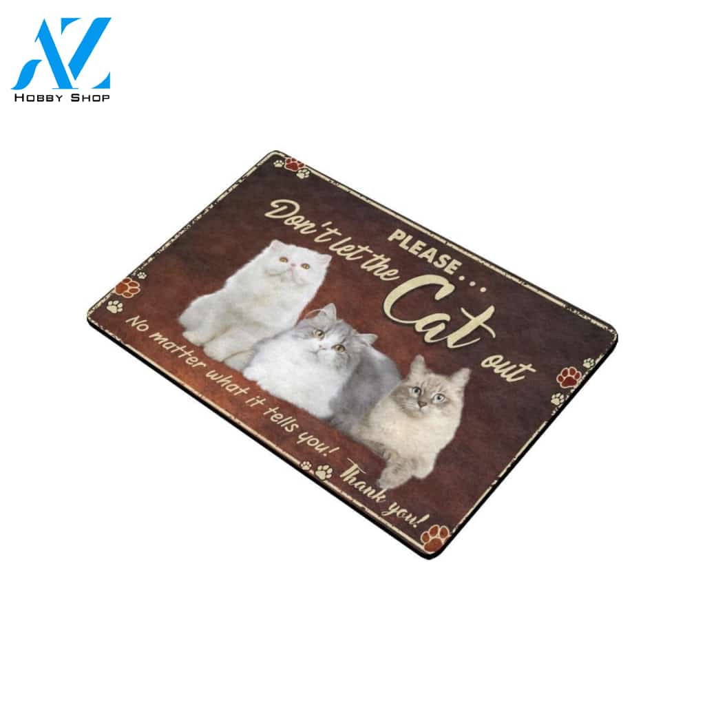 Please Dont Let The Cat Out Doormat, Gift For Cat lovers, Gift For Friend Family Home Decor Warm House Gift Welcome Mat