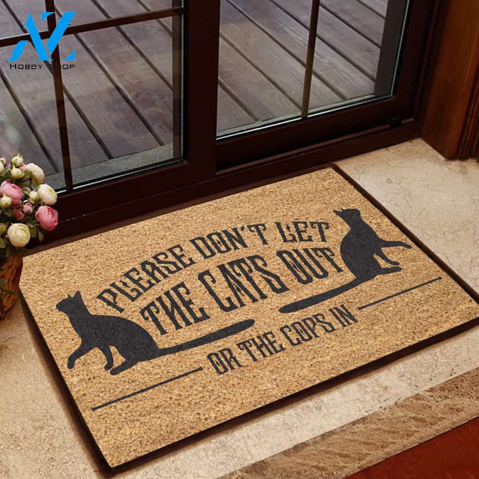 Please Don't Let The Cats Out All Over Printing Doormat | Welcome Mat | House Warming Gift