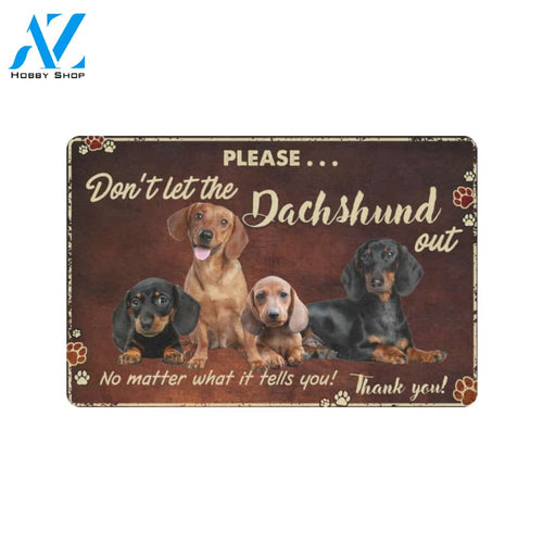 Please Dont Let The Dachshund Out Doormat, Gift For Dachshund Dog lovers, Gift For Friend Family Home Decor Warm House Gift Welcome Mat