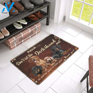 Please Dont Let The Dachshund Out Doormat, Gift For Dachshund Dog lovers, Gift For Friend Family Home Decor Warm House Gift Welcome Mat