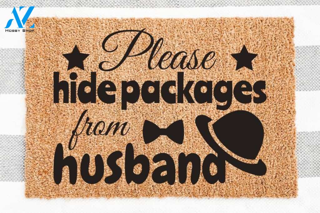 Please Hide Packages From Husband Quotes Funny Doormat Welcome Mat House Warming Gift Home Decor Funny Doormat Gift Idea