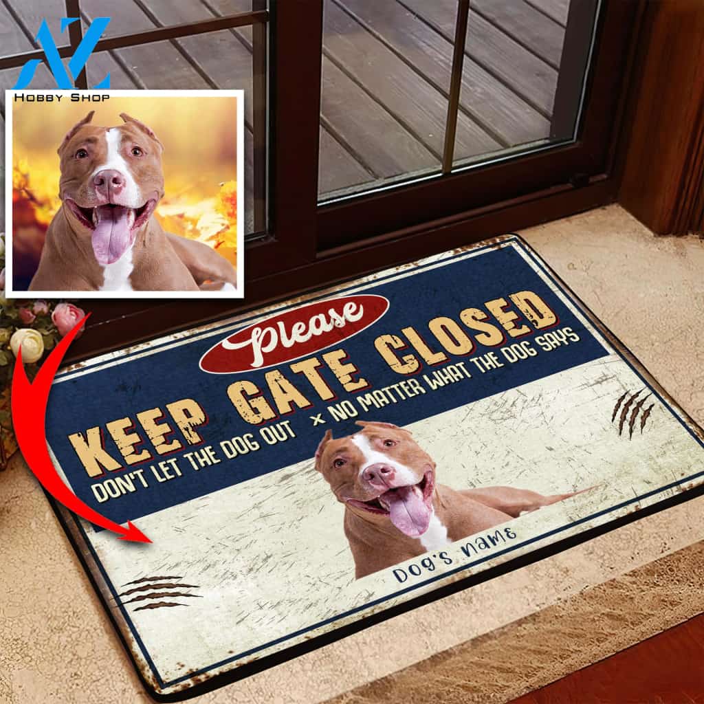 Please Keep Gate Closed Dog Lovers Doormat, Custom Dog Photo Doormat