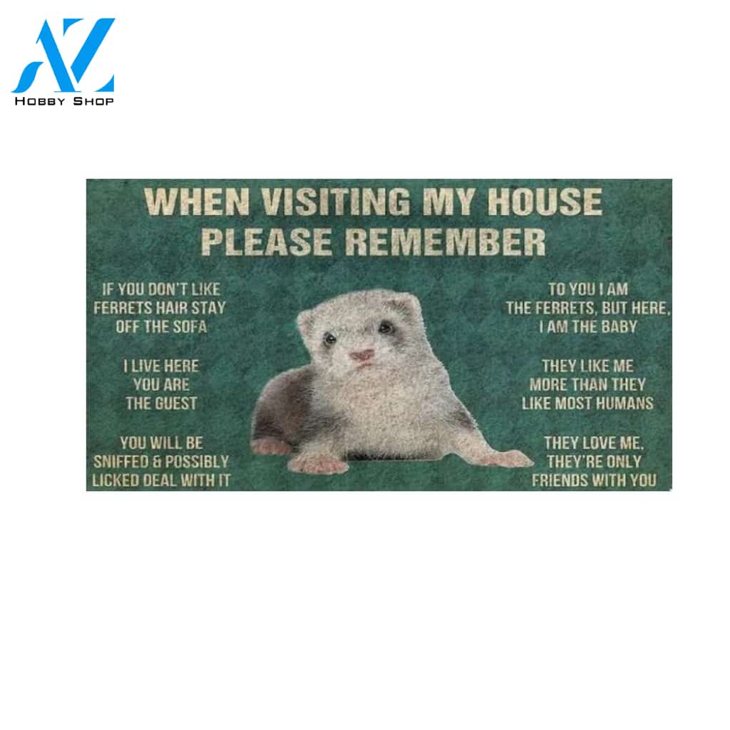 Please Remember Ferrets Funny Indoor And Outdoor Doormat Warm House Gift Welcome Mat Birthday Gift For Ferret Lover