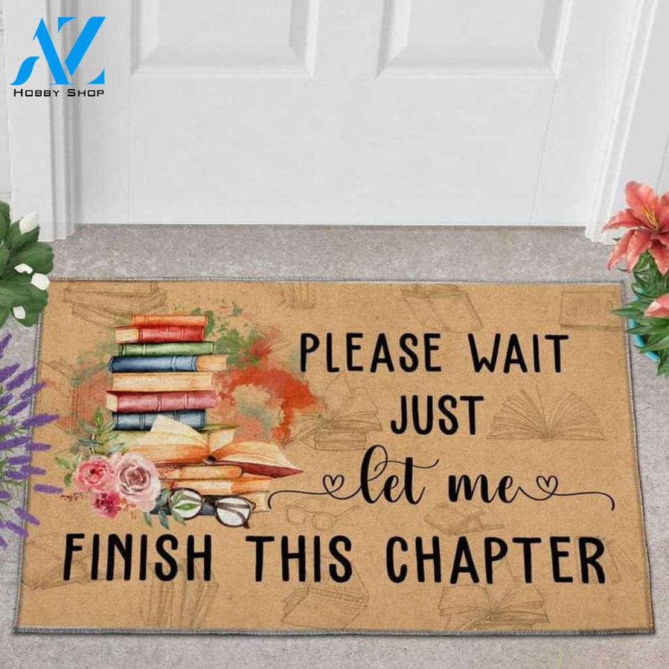 Please Wait Just Let Me Finish This Chapter Funny Indoor And Outdoor Doormat Warm House Gift Welcome Mat Birthday Gift For Book Lover