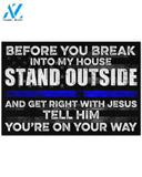 Police Before you break into my house GO1DOR-01qhqn0903 Doormat
