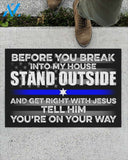Police Before You Break Into My House Star Funny Indoor And Outdoor Doormat Warm House Gift Welcome Mat Gift For Family Friend Birthday Gift