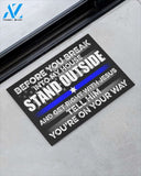Police Before You Break Into My House Star Funny Indoor And Outdoor Doormat Warm House Gift Welcome Mat Gift For Family Friend Birthday Gift