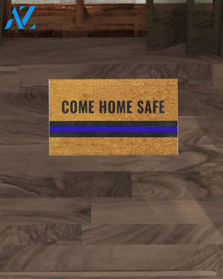 Police Come Home Safe Thin Blue Line Indoor And Outdoor Doormat Gift For Police Birthday Gift Decor Warm House Gift Welcome Mat