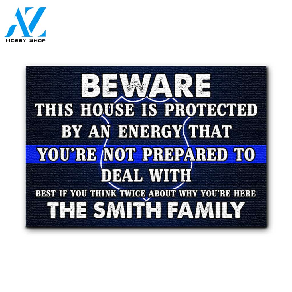 Police You're not prepared to deal with Personalized Doormat
