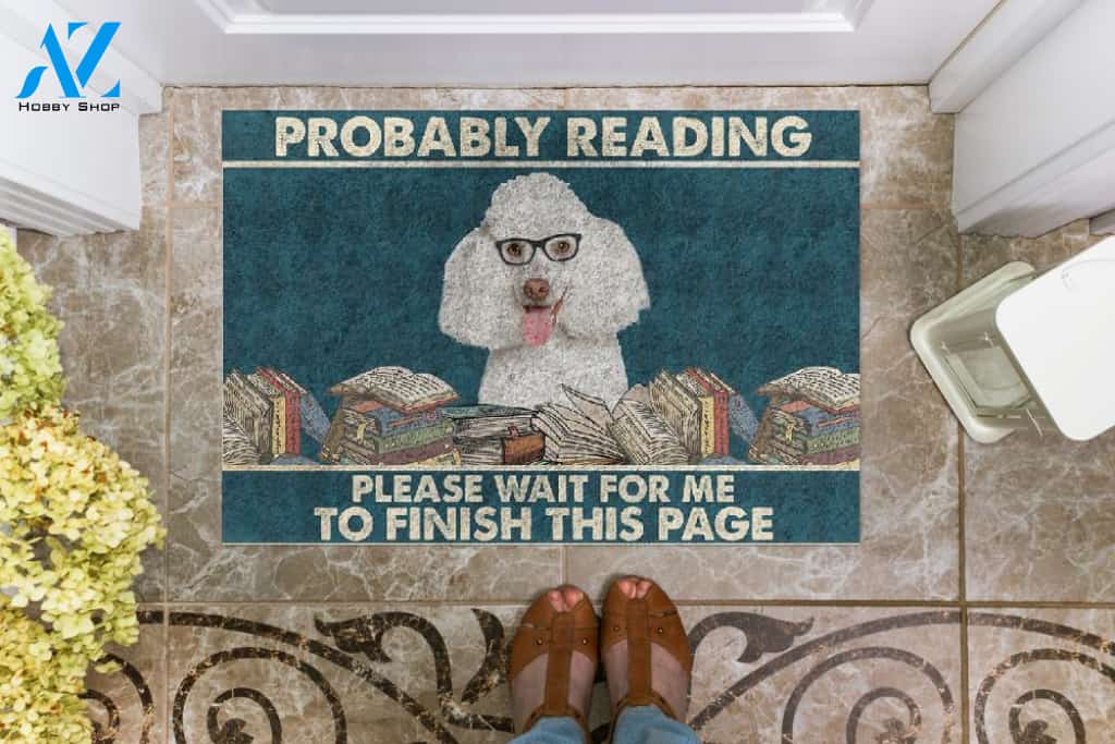 Poodle - Probably Reading Please Wait For Me To Finish This Page Doormat Welcome Mat Housewarming Gift Home Decor Funny Doormat Gift For Book Lovers