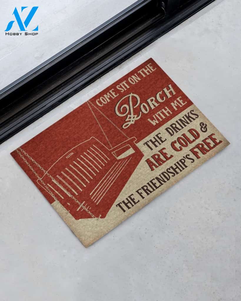 Porch Come Sit On The Porch Funny Doormat Gift For Friend Family Birthday Gift Home Decor Warm House Gift Welcome Mat