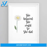 Positive quote art - She believed she could so she did poster - GST