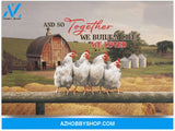 Poster Inspiration And So Together We Built A Life We Loved Chicken