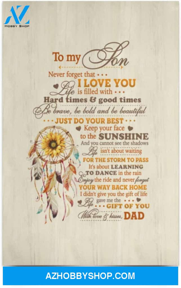 Poster Inspiration Dreamcatcher Dad To My Son Never Forget That I Love You