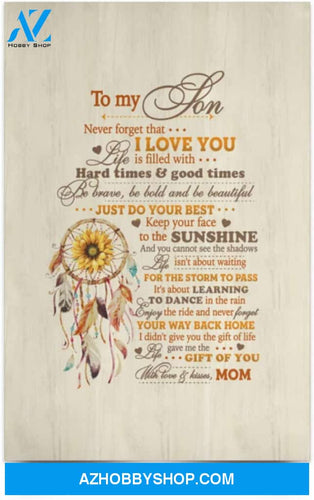 Poster Inspiration Dreamcatcher Mom To My Son Never Forget That I Love You