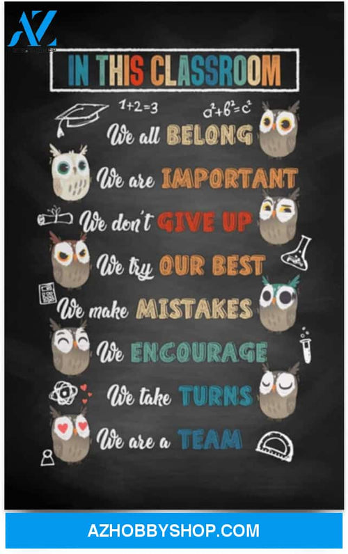 Poster Inspiration In This Classroom We All Belong We Are Important 
