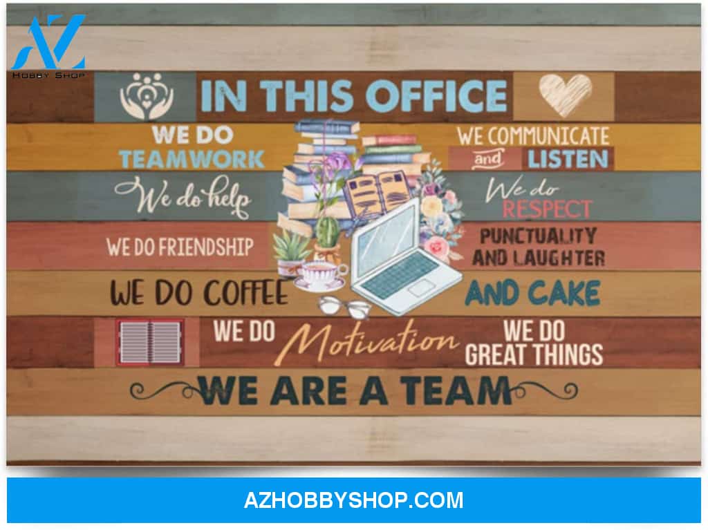 Poster Inspiration In This Office We Are A Team Soical Worker