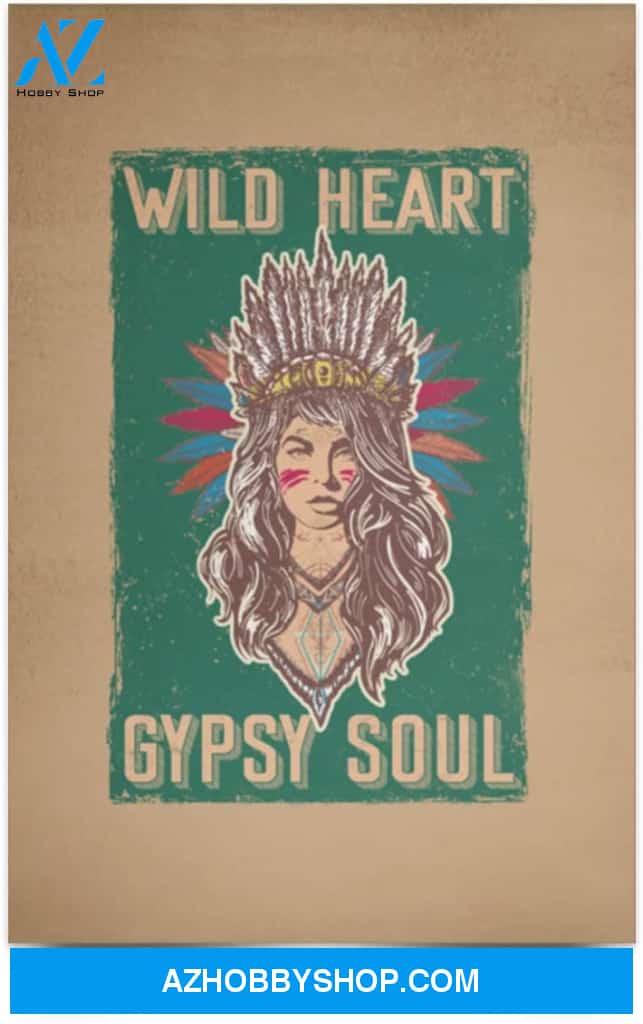 Poster Inspiration Indigenous Woman Wild Heart Gypsy Soul