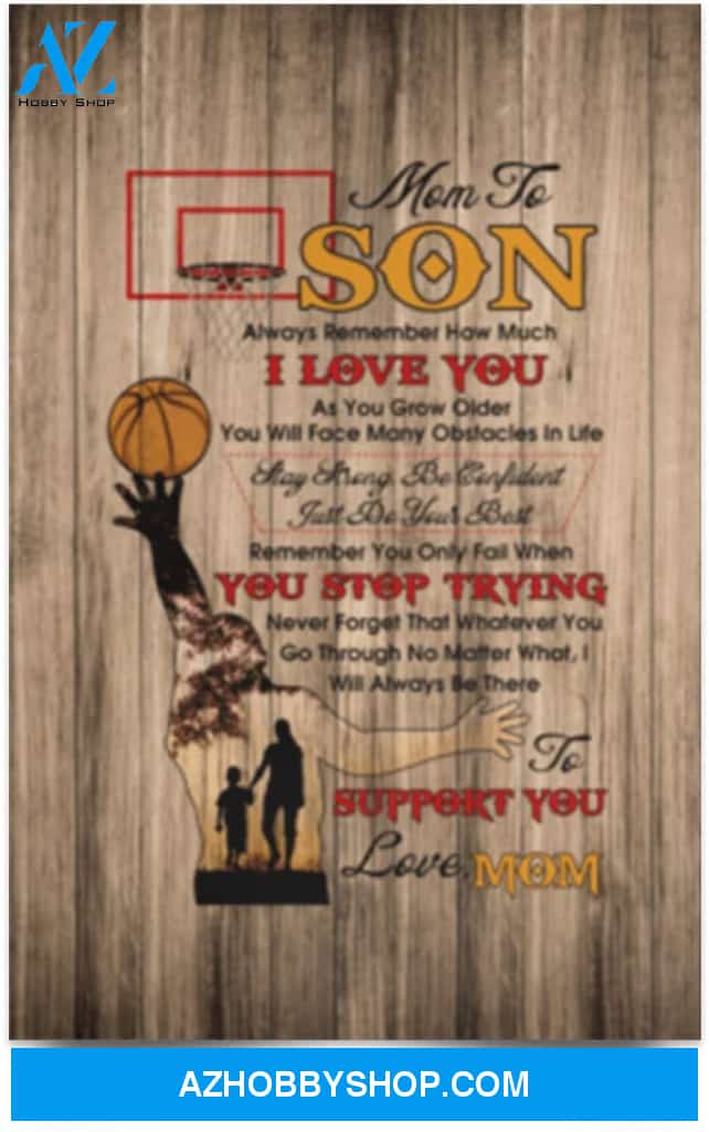 Poster Inspiration Mom To Son Always Remember How Much I Love You – Basketball Wall Art 