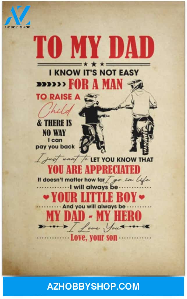 Poster Inspiration Motorbike To My Dad I Know It’S Not Easy For A Man To Raise A Child