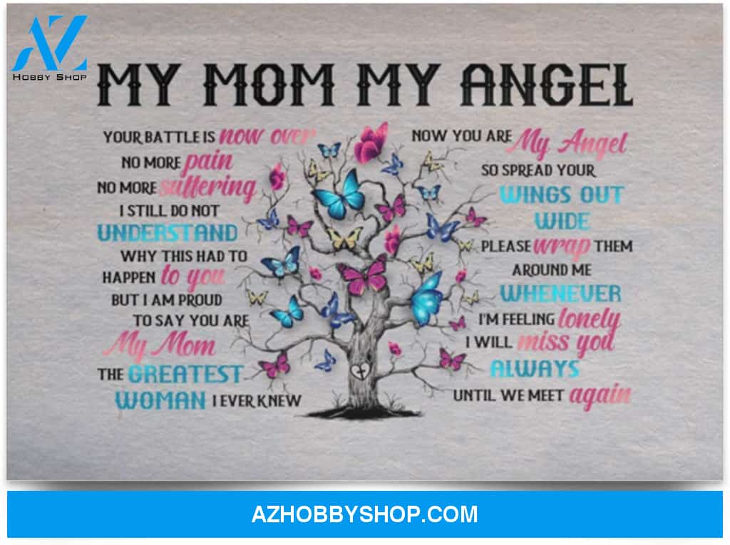 Poster Inspiration My Mom My Angel Your Battle Is Now Over No More Pain No More Suffering 