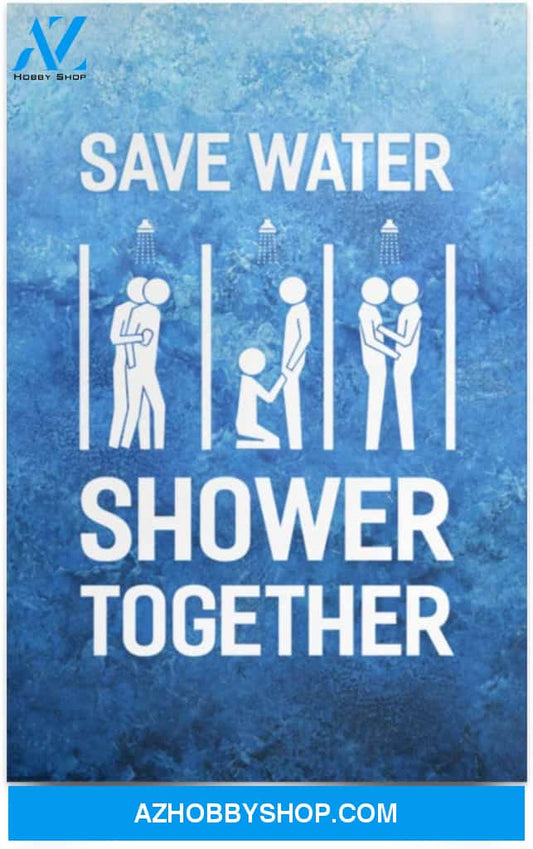 Poster Inspiration Save Water Shower Together
