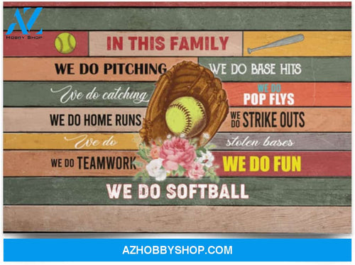 Poster Inspiration This Family We Do Softball 