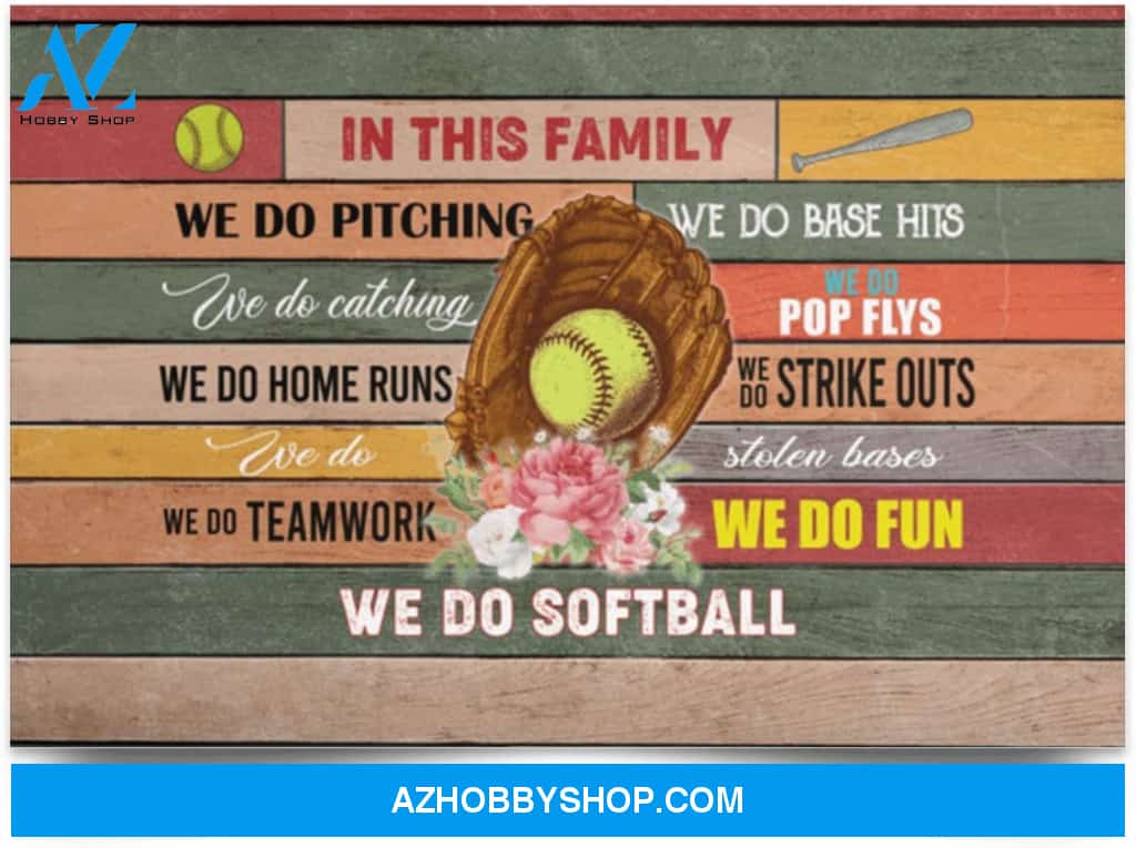 Poster Inspiration This Family We Do Softball 