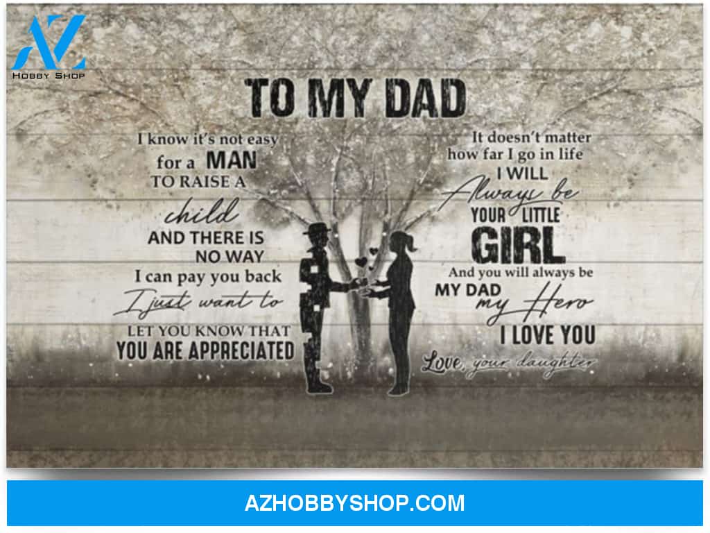 Poster Inspiration To My Dad I Know It’S Not Easy For A Man To Raise A Child