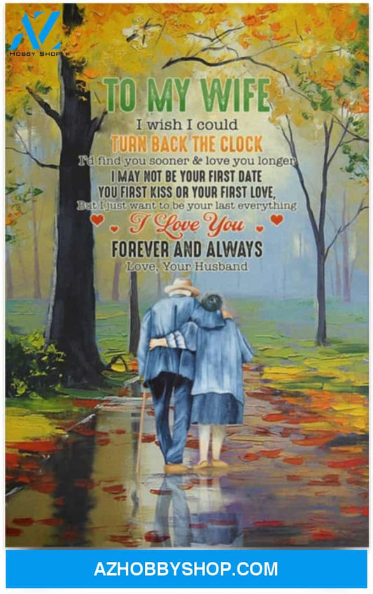 Poster Inspiration To My Wife I Wish I Could Turn Back The Clock