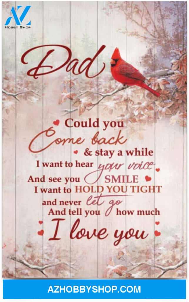 Poster Motivational Could You Come Back – Miss You Dad 