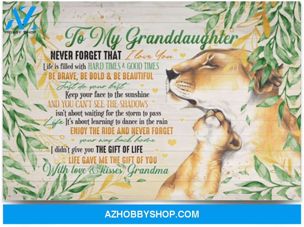 Poster Motivational Grandma To Granddaughter Never Forget That I Love You Life Filled Lion 