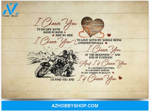 Poster Motivational I Choose You Hand In Hand Side By Side Biker Motocycle