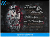 Poster Motivational I Choose You To Do Life With Hand In Hand Side By Side Skull Couple 