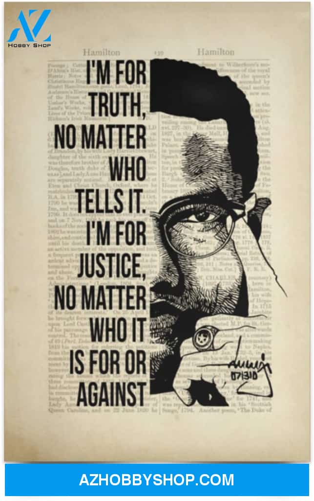 Poster Motivational I’M For Truth No Matter Who Tells It I’M For Justice No Matter Who It Is For 