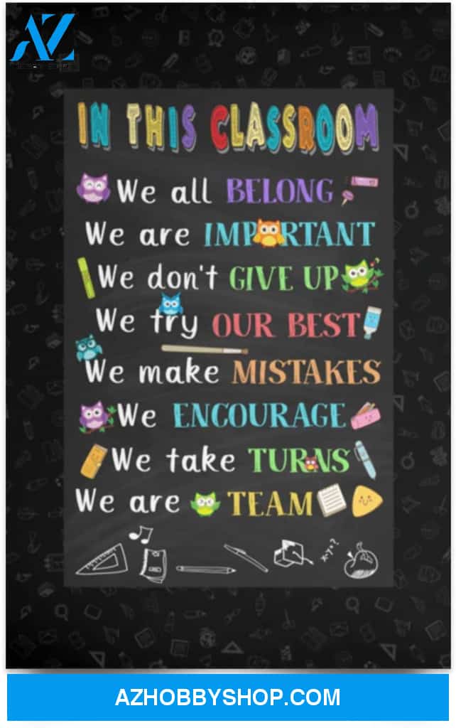 Poster Motivational In This Classroom We All Belong We Are Important We Don’T Give Up 