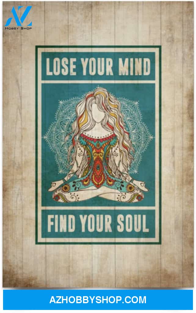 Poster Motivational Lose Your Mind Find You Soul – Hippie Yoga Girl 