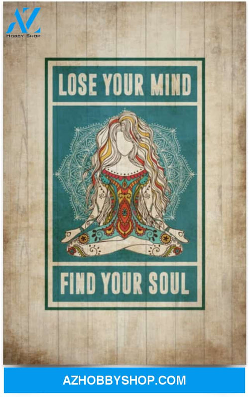 Poster Motivational Lose Your Mind Find You Soul – Hippie Yoga Girl 