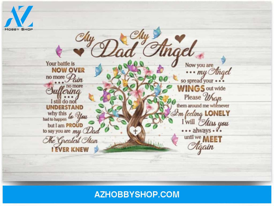 Poster Motivational My Dad My Angel Your Battle Is Now Over No More Pain From Son Daughter 